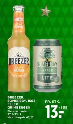 MENY BREEZER, SOMERSBY, 1664 ELLER GRIMBERGEN, DKK 13 tilbud