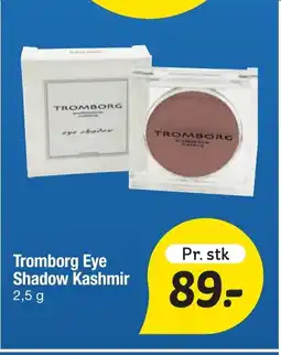 Fakta Tyskland Tromborg Eye Shadow Kashmir tilbud