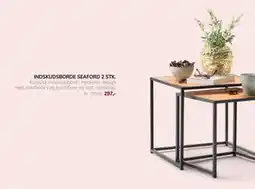 Daells Bolighus INDSKUDSBORDE SEAFORD 2 STK., DKK 297 tilbud