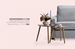 Daells Bolighus INDSKUDSBORDE X 2 TRÆ, DKK 168 tilbud