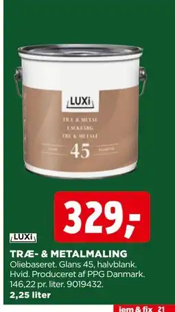 jem & fix TRÆ- & METALMALING, DKK 329 tilbud