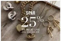 Salling SPAR 25% PÅ ALLE* URE OG SMYKKER tilbud