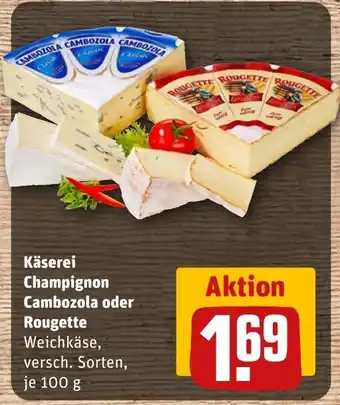 REWE DE Käserei Champignon Cambozola oder Rougette tilbud