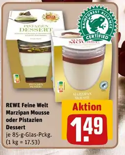 REWE DE REWE Feine Welt Marzipan Mousse oder Pistazien Dessert tilbud