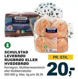 Let-Køb SCHULSTAD LEVEBRØD RUGBRØD ELLER HVEDEBRØD, DKK 20 tilbud