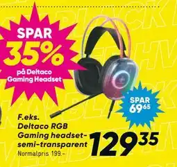 Bilka Deltaco RGB Gaming headsetsemi-transparent, DKK 129.35 tilbud