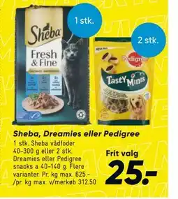 Bilka Sheba, Dreamies eller Pedigree, DKK 25 tilbud