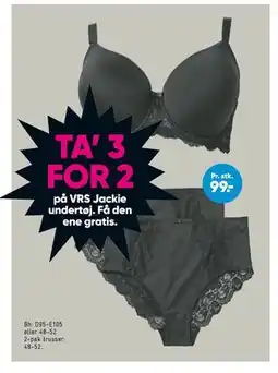 Bilka TA’ 3 FOR 2 på VRS Jackie undertøj. Få den ene gratis., DKK 99 tilbud