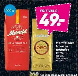Bilka Merrild eller Lavazza formalet kaffe, DKK 49 tilbud