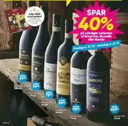 Bilka SPAR 40% på udvalgte varianter af Amarone, Brunello eller Barolo tilbud