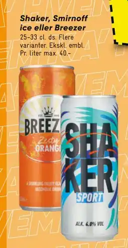 Bilka Shaker, Smirnoff ice eller Breezer, DKK 10 tilbud
