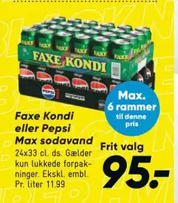 Bilka Faxe Kondi eller Pepsi Max sodavand, DKK 95 tilbud