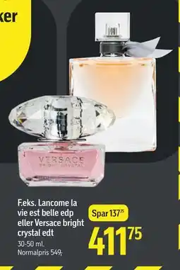 Føtex Lancome la vie est belle edp eller Versace bright crystal edt, DKK 411.75 tilbud