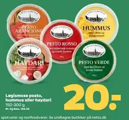 Netto Løgismose pesto, hummus eller haydari, DKK 20 tilbud