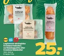 Netto Løgismose økologiske hvedekerneboller, surdejsbaguette eller hvedesurdejsboller, DKK 25 tilbud