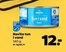 Netto Navito tun i vand, DKK 12 tilbud
