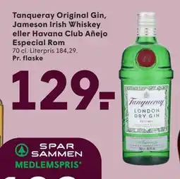SPAR Tanqueray Original Gin, Jameson Irish Whiskey eller Havana Club Añejo Especial Rom, DKK 129 tilbud