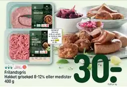 REMA 1000 Frilandsgris Hakket grisekød 8-12% eller medister 400 g, DKK 30 tilbud