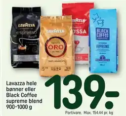 REMA 1000 Lavazza hele bønner eller Black Coffee supreme blend 900-1000 g, DKK 139 tilbud