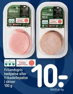 REMA 1000 Frilandsgris kødpølse eller frikadellepølse i skiver 100 g, DKK 10 tilbud