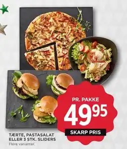 MENY TÆRTE, PASTASALAT ELLER 3 STK. SLIDERS, DKK 49.95 tilbud