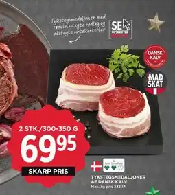 MENY TYKSTEGSMEDALJONER AF DANSK KALV, DKK 69.95 tilbud