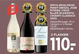 MENY KRIYA ØKOLOGISK PINOT GRIGIO, JOSÉ PITEIRA TINTO ELLER SCARÀNTO CHIANTI CLASSICO 2023, DKK 110 tilbud