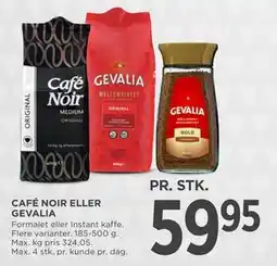 MENY CAFÉ NOIR ELLER GEVALIA, DKK 59.95 tilbud