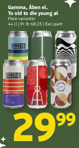 Løvbjerg Gamma, Åben el. To old to die young øl tilbud
