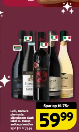 Løvbjerg Lu'li, Barbera piemonte, Silverboom black label el. Masso antico primotivo tilbud