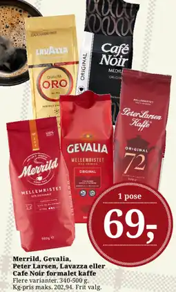 Dagli'Brugsen Merrild, Gevalia, Peter Larsen, Lavazza eller Cafe Noir formalet kaffe tilbud
