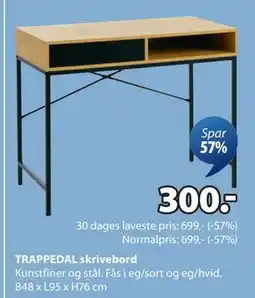 JYSK TRAPPEDAL skrivebord, DKK 300 tilbud