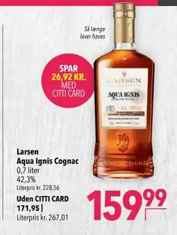 Citti Larsen Aqua Ignis Cognac, DKK 171.95, Medlemspris tilbud