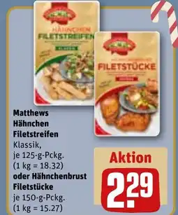REWE DE Matthews hähnchen filetstreifen , oder Hähnchenbrust Filetstücke tilbud