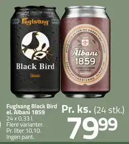 Fleggaard Fuglsang Black Bird el. Albani 1859, DKK 79.99 tilbud
