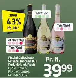 Fleggaard Piccini Collezione Privata Toscana IGT Rød, Hvid el. Rosé, DKK 39.99 tilbud