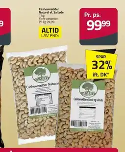 Fleggaard Cashewnødder Naturel el. Saltede, DKK 99.99 tilbud