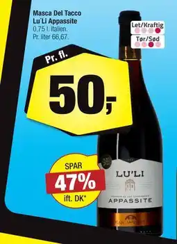 Calle Masca Del Tacco Lu´Li Appassite, DKK 50 tilbud