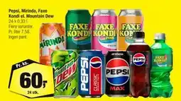 Calle Pepsi, Mirinda, Faxe Kondi el. Mountain Dew, DKK 60 tilbud