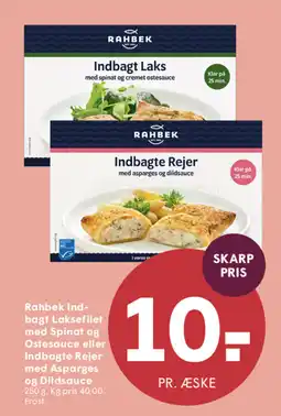 SPAR Rahbek Ind- bagt Laksefilet med Spinat og Ostesauce eller Indbagte Rejer med Asparges og Dildsauce tilbud