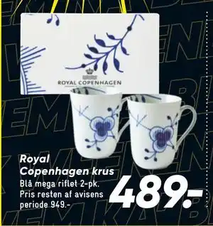 Royal Copenhagen krus, DKK 489