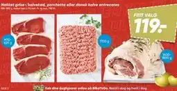 Bilka Hakket grise-/kalvekød, porchetta eller dansk kalve entrecotes, DKK 119 tilbud
