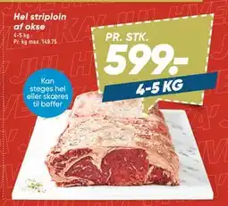 Bilka Hel striploin af okse, DKK 599 tilbud