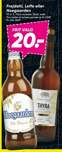 Bilka Frejdahl, Leffe eller Hoegaarden, DKK 20 tilbud