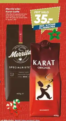 Bilka Merrild eller Karat kaffe, DKK 35 tilbud