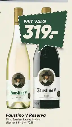 Bilka Faustino V Reserva, DKK 319 tilbud