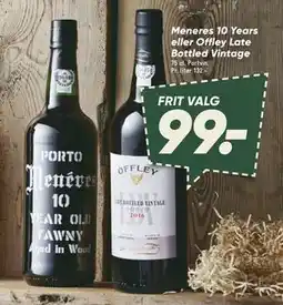 Bilka Meneres 10 Years eller Offley Late Bottled Vintage, DKK 99 tilbud
