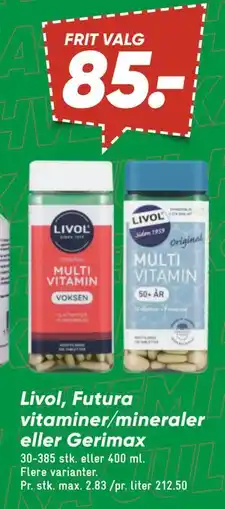 Bilka Livol, Futura vitaminer/mineraler eller Gerimax, DKK 85 tilbud
