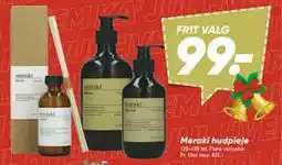 Bilka Meraki hudpleje, DKK 99 tilbud