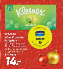 Bilka Kleenex eller Vaseline hudpleje, DKK 14 tilbud